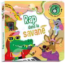 Mes comptines Bêtes de scène : Rap dans la savane