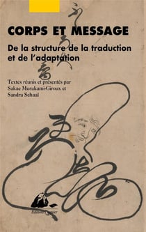 Corps et message - de la structure de la traduction et de l'adoptation