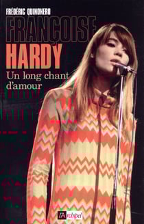 Françoise Hardy - un long chant d'amour