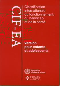 Classification internationale du fonctionnement, du handicap et de la sante - version pour enfants e