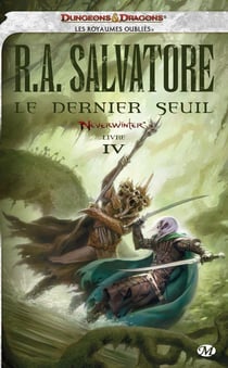Les Royaumes Oubliés - Neverwinter Tome 4 : le dernier seuil