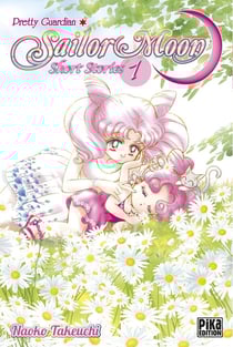 Sailor Moon - pretty gardian - short stories Tome 1