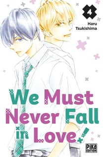 We must never fall in love ! Tome 4