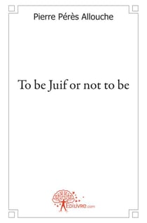 To be juif or not to be