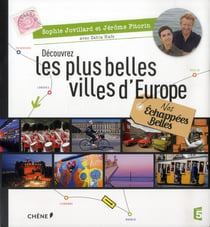 Nos échappées belles - découvrez les plus belles villes d'europe