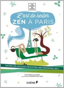L'art de rester zen à paris