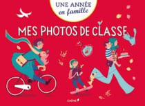 Une année en famille - mes photos de classe maternelle/terminale