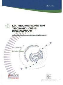 La recherche en technologie éducative - un guide pour découvrir un domaine en émergence
