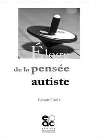 Eloge de la pensee autiste