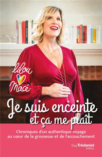 Je suis enceinte et ca me plaît - chroniques d'un authentique voyage au coeur de la grossesse et de l'accouchement