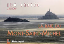 100 photos pour aimer la baie du mont saint-michel