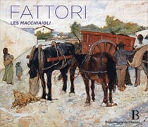 Giovanni Fattori (1825-1908) - Les Macchiaioli