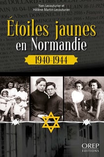 Étoiles jaunes en Normandie : 1940-1944