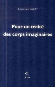 Pour un traité des corps imaginaires