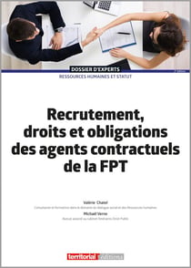 Recrutement, droits et obligations des agents contractuels de la FPT