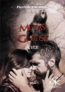 Metas ghost Tome 2 : Hever