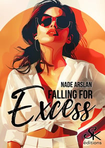 Falling for excess Tome 1