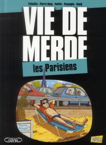 Vie De Merde T12 Les Parisiens