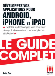 Developpez Vos Applications Pour Android 3 / Iphone - Ipad