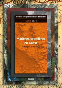 Matières premières en Corse : techniques et échanges