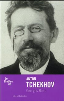 Le théâtre d'Anton Tchekhov