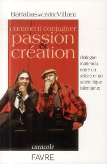 Comment conjuguer passion et création
