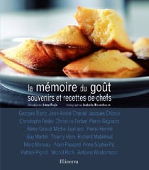 La mémoire du goût - souvenirs et recettes de chefs