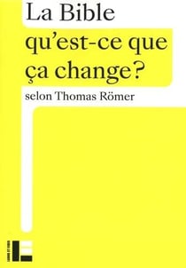 Qu'est-ce que ça change ? : La Bible