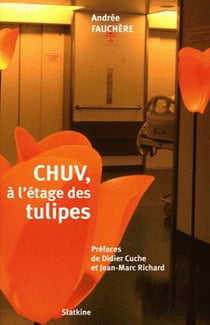 CHUV, A L'ETAGE DES TULIPES