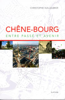 Chêne-Bourg entre passé et avenir