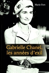GABRIELLE CHANEL, LES ANNEES D'EXIL