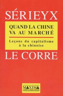 Quand la chine va au marché - leçons du capitalisme à la chinoise