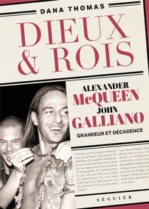 Dieux & Rois : Alexander McQueen et John Galliano, grandeur et décadence