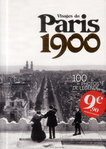 Visages Du Paris 1900