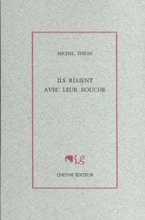 Ils riaient avec leur bouche