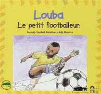 Louba, le petit footballeur