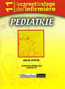 LE CARNET DE STAGE DE L'INFIRMIERE Tome 11 : pédiatrie