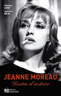 Jeanne moreau, destin d'actrice