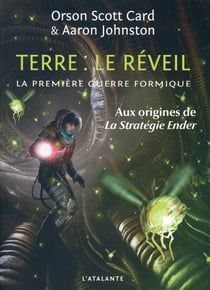 Terre : le réveil - la première guerre formique Tome 3