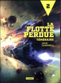 La flotte perdue Tome 2 : téméraire