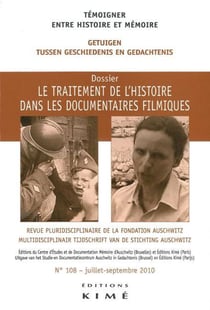 Témoigner, entre Histoire et Mémoire : le traitement de l'histoire dans les documentaires filmiques
