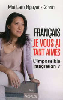 Français, je vous ai tant aimés - l'impossible intégration ?