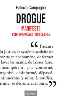 Drogue - manifeste pour une prévention éclairée