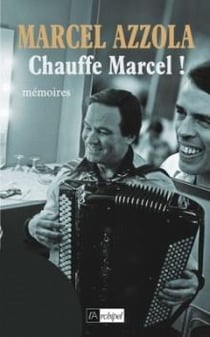 Chauffe marcel !