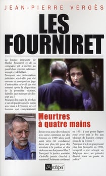 Les Fourniret, meurtres à quatre mains