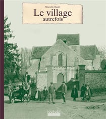 Le village autrefois