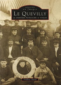 Le quévilly - le dernier pétrolier à voiles