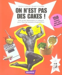 On n'est pas des cakes !