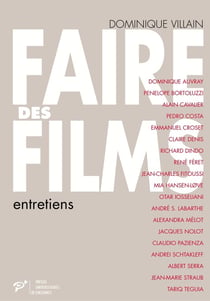 Faire des films - entretiens