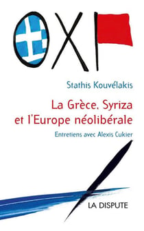 La Grèce et Syriza contre l'Europe de la finance
